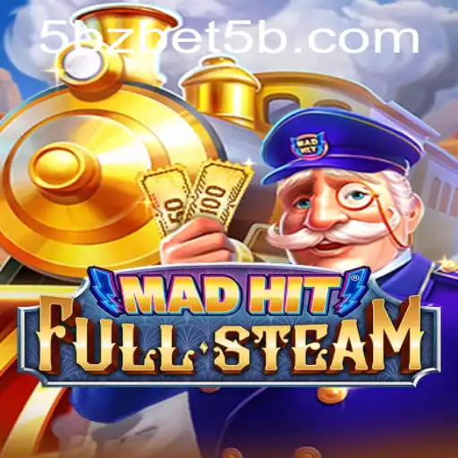 MadHitFullSteam: Revolutionizing the World of Interactive Entertainment with 5bzbet
