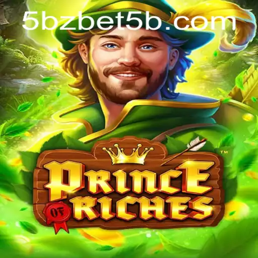Exploring the Riches: A Deep Dive into PrinceOfRiches and 5bzbet
